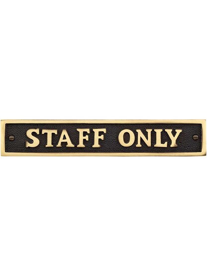 Cast Brass Staff Only Sign in Antique Brass.